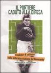 Il portiere caduto alla difesa. Il calcio e il ciclismo nella letteratura italiana del Novecento