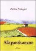 Alla parola amore