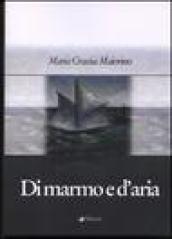 Di marmo e d'aria