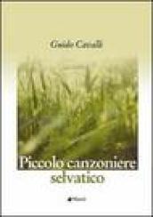 Piccolo canzoniere selvatico