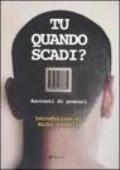 Tu quando scadi? Racconti di precari