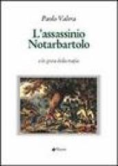 L'assassinio Notarbartolo o le gesta della mafia