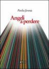 Angeli a perdere