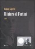 Il futuro di Fortini