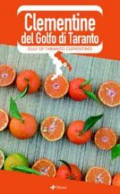 Clementine del golfo di Taranto. Ediz. italiana e inglese