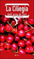 La ciliegia dell'area di Turi-Turi's cherries