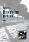 Il sublime corre per i viali