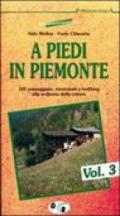 A piedi in Piemonte. 101 passeggiate, escursioni e trekking alla scoperta della natura. 3.