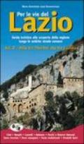 Per le vie del Lazio. Guida turistica alla scoperta della regione lungo le antiche strade romane: 2