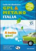 Guida dei distributori gpl e metano Italia. Con atlante stradale 1:600.000