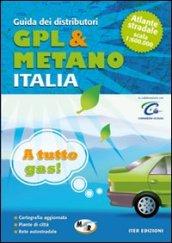 Guida dei distributori gpl e metano Italia. Con atlante stradale 1:600.000