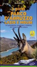 A piedi nel parco d'Abruzzo, Lazio e Molise. 122 passeggiate, escursioni e trekking alla scoperta della natura