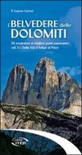 I belvedere delle Dolomiti. 50 escursioni ai migliori punti panoramici. 1.Dalla val d'Adige al Piave