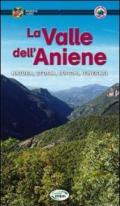 La valle dell'Aniene. Natura, storia, borghi, itinerari