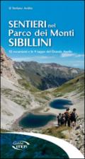 Sentieri nel Parco dei Monti Sibillini. 92 escursioni e le 9 tappe del Grande Anello