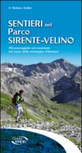 Sentieri nel parco Sirente-Velino. 102 passeggiate ed escursioni nel cuore delle montagne d'Abruzzo