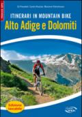 Itinerari in mountain bike. Alto Adige e Dolomiti