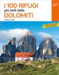 I 100 rifugi più belli delle Dolomiti