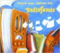Radiofavole. Racconti in musica. CD Audio