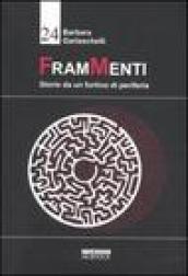 Frammenti. Storie da un fortino di periferia