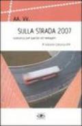 Sulla strada 2007. Concorso per parole ed immagini. 4ª edizione Concorso Atr