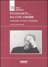 Fuggiasco... ma con amore. Scritti anche su Trieste