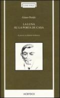 La luna su la porta de casa. Le poesie in dialetto bellunese