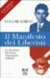 Il manifesto dei liberisti. Le idee-forza del nuovo umanesimo liberale