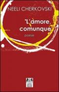 L'amore, comunque