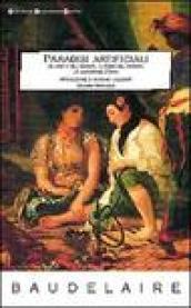 Paradisi artificiali: Del vino e dell'hashish-Il poema dell'hashish-Un mangiatore d'oppio