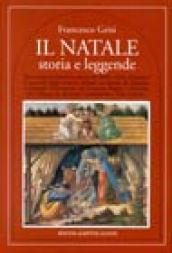 Il natale. Storia e leggende