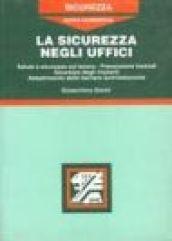 La sicurezza negli uffici