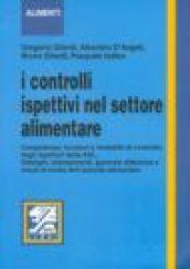 I controlli ispettivi nel settore alimentare. Competenze, funzioni e modalità di controllo degli ispettori delle Asl