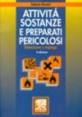 Attività, sostanze e preparati pericolosi. Detenzione e impiego