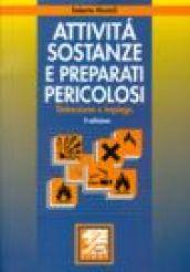 Attività, sostanze e preparati pericolosi. Detenzione e impiego