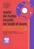 Analisi del rischio incendio nei luoghi di lavoro. Con software per la valutazione del rischio completo