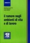 Il rumore negli ambienti di vita e di lavoro