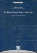 Le tecnologie biometriche. Sicurezza, contrattualistica, privacy