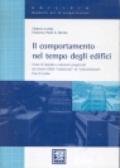 Il comportamento nel tempo degli edifici. Cause di degrado e soluzioni progettuali dei sistemi edilizi