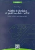 Analisi e tecniche di gestione dei conflitti. Metodi per facilitare le relazioni umane sul lavoro