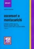 Ascensori e montacarichi. Collaudi e verifiche alla luce del DPR 30 aprile 1999, n. 162