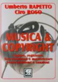 Musica & copyright. Copiare, registrare, fare download e masterizzare senza problemi e sanzioni