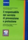 Il responsabile del servizio di prevenzione e protezione. Aspetti giuridici, tecnici e psicologici