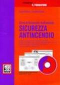 Sicurezza antincendio. Corso di formazione multimediale. Con CD-ROM