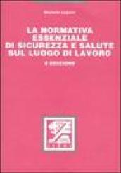 La normativa essenziale di sicurezza e salute sul luogo di lavoro