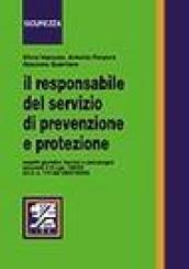 Il responsabile del servizio di prevenzione e protezione. Aspetti giuridici, tecnici e psicologici