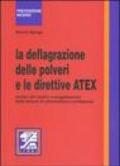 La deflagrazione delle polveri e le direttive ATEX. Analisi del rischio e progettazione delle misure di prevenzione e protezione