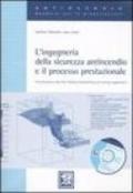 L'ingegneria della sicurezza antincendio e il processo prestazionale. Introduzione alla Fire Safety Engineering ed esempi applicativi. Con DVD