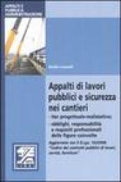 Appalti di lavori pubblici e sicurezza nei cantieri