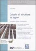 Calcolo di strutture in legno. Con CD-ROM